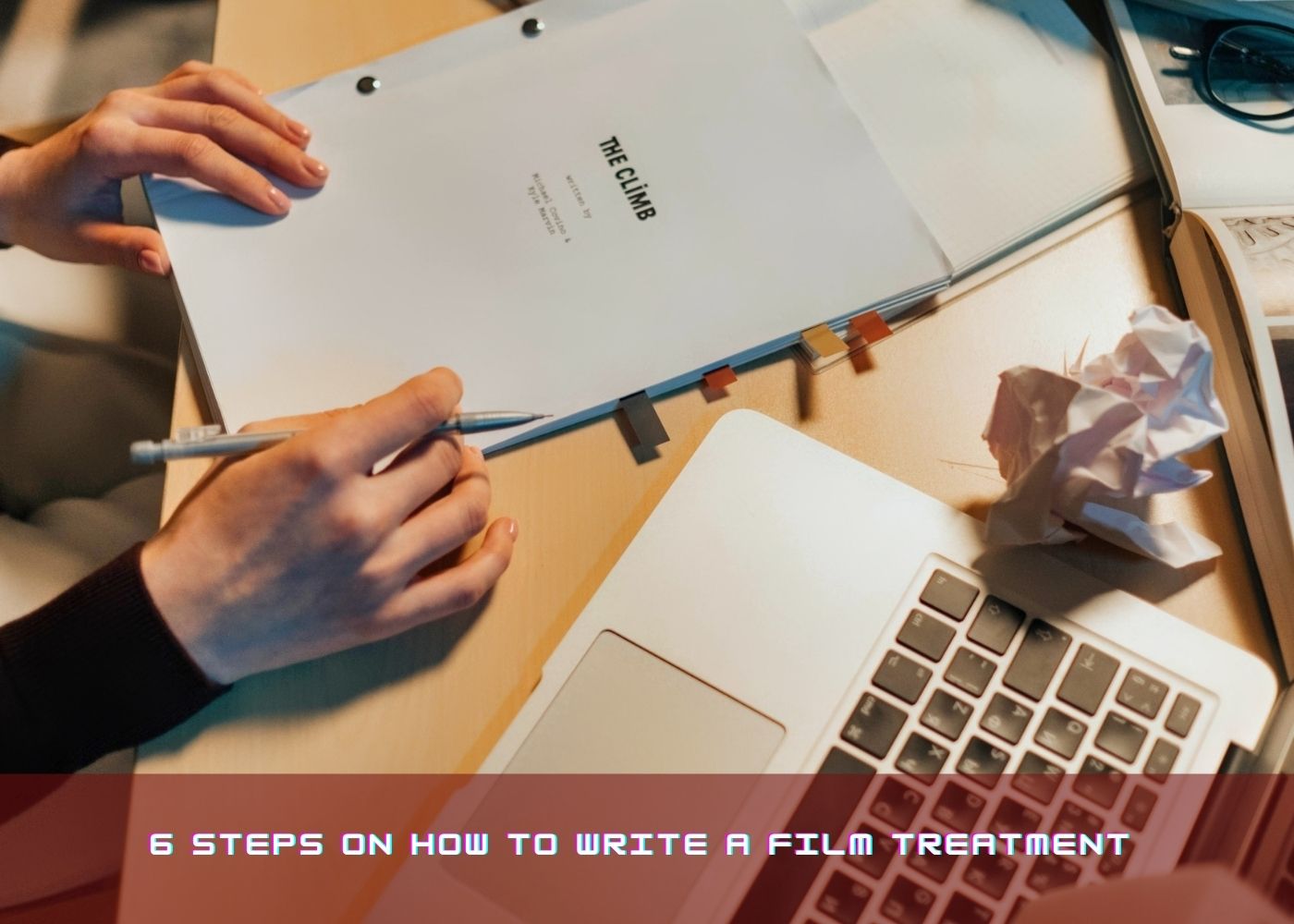 6 Steps On How To Write A Film Treatment